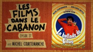 Les Films dans le Cabanon #27 – La Ballade de Titus