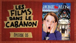 Les Films dans le Cabanon #35 – Home Alone 5