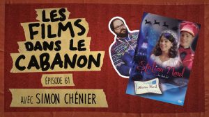 Les Films dans le Cabanon #61 – Station Nord (avec Simon Chénier)