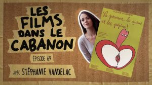 Les Films dans le Cabanon #69 – La pomme, la queue et les pépins