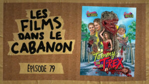 Les Films dans le Cabanon #79 – Tammy and the T-Rex