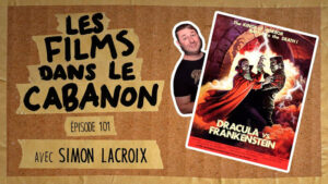 Les Films dans le Cabanon #101 – Dracula vs. Frankenstein